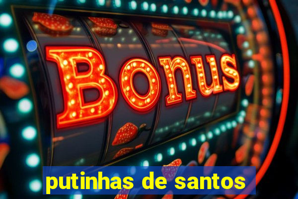 putinhas de santos